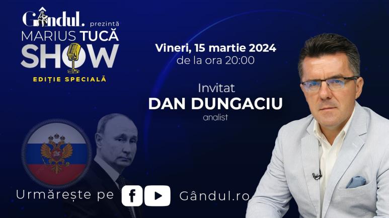 Marius Tucă Show începe vineri, 15 martie, de la ora 20.00, live pe gândul.ro. Invitat: prof. univ. dr. Dan Dungaciu (VIDEO)