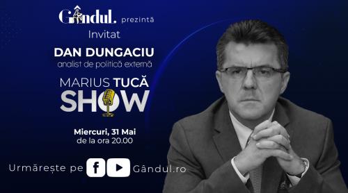 Marius Tucă Show începe miercuri, 31 mai, de la ora 20.00, live pe gândul.ro. Invitat: Dan Dungaciu (VIDEO)