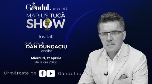Marius Tucă Show începe miercuri, 17 aprilie, de la ora 20.00, live pe gândul.ro. Invitat: prof. univ. dr. Dan Dungaciu (VIDEO)